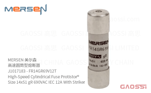 MERSEN 美尔森 高速圆筒型熔断器 J1017183 – FR14GR69V12T High-Speed Cylindrical Fuse Protistor® Size 14×51 gR 690VAC IEC 12A With Striker