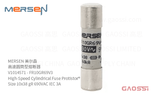 MERSEN 美尔森 高速圆筒型熔断器 V1014571 – FR10GR69V3 High-Speed Cylindrical Fuse Protistor® Size 10×38 gR 690VAC IEC 3A